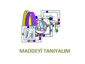 MADDEY TANIYALIM MADDENN ISI ETKSYLE DEM nsanlar scaktan