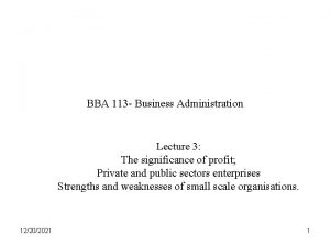 BBA 113 Business Administration Lecture 3 The significance