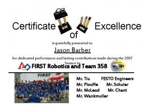 Certificate of Excellence is gratefully presented to Jason