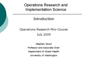 Operations Research and Implementation Science Introduction Operations Research