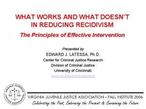 WHAT WORKS AND WHAT DOESNT IN REDUCING RECIDIVISM