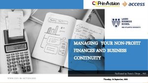 MANAGING YOUR NONPROFIT FINANCES AND BUSINESS CONITNUITY Facilitated