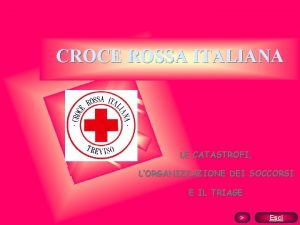 CROCE ROSSA ITALIANA LE CATASTROFI LORGANIZZAZIONE DEI SOCCORSI