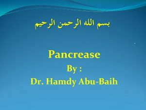 The pancreas Surg Anatomy 1 The pancreas lise