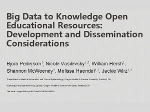 Big Data to Knowledge Open Educational Resources Development