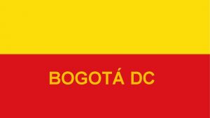 BOGOT DC Esta ubicada en el centro de