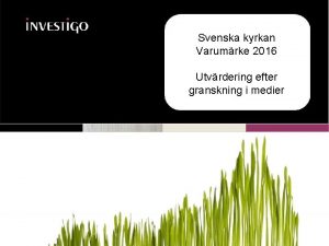 Svenska kyrkan Varumrke 2016 Utvrdering efter granskning i