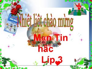 M n Tin hc Lp 3 Nu cch