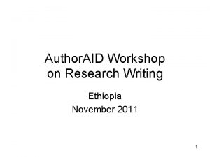 Author AID Workshop on Research Writing Ethiopia November