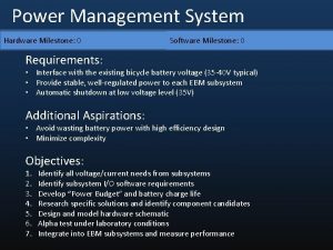 Power Management System Hardware Milestone 0 Software Milestone