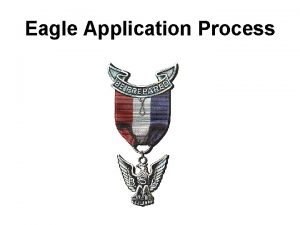Eagle Application Process Eagle Application Front Eagle Application