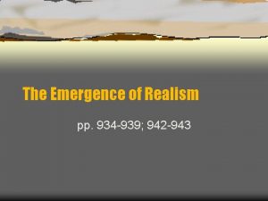 The Emergence of Realism pp 934 939 942