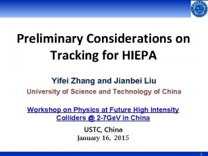 Preliminary Considerations on Tracking for HIEPA Yifei Zhang