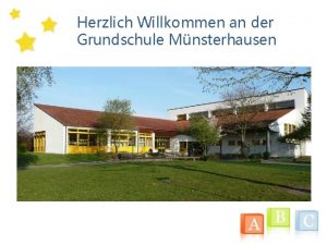 Herzlich Willkommen an der Grundschule Mnsterhausen Informationen fr