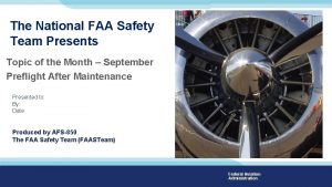 Federal Aviation Administration The National FAA Safety Team