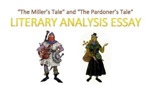 The Millers Tale and The Pardoners Tale LITERARY