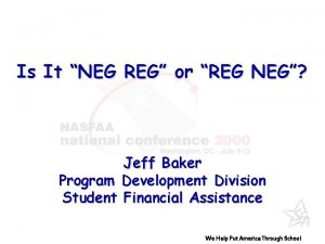 Is It NEG REG or REG NEG Jeff