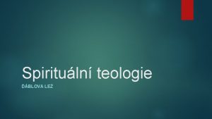 Spirituln teologie BLOVA LE vod Jakmkoli verem z