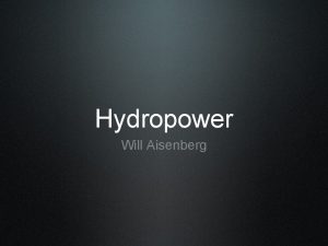 Hydropower Will Aisenberg Not a New Idea Ancient