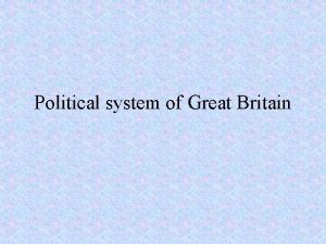 Political system of Great Britain The royal family