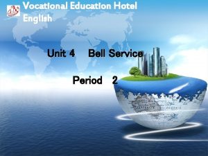 Vocational Education Hotel English Unit 4 Bell Service