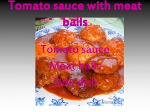 Tomato sauce with meat balls Tomato sauce Meat