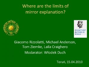 Where are the limits of mirror explanation Giacomo