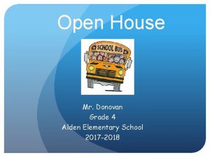 Open House Mr Donovan Grade 4 Alden Elementary