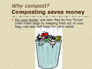 Why compost Composting saves money For your home