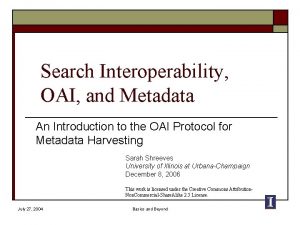 Search Interoperability OAI and Metadata An Introduction to