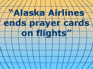 Alaska Airlines ends prayer cards on flights Passengers