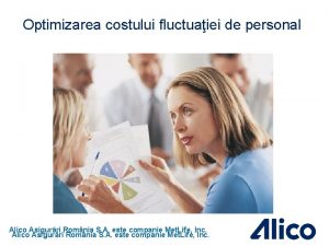 Optimizarea costului fluctuaiei de personal Alico Asigurri Romnia