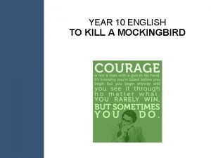 YEAR 10 ENGLISH TO KILL A MOCKINGBIRD LESSON