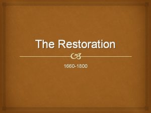 The Restoration 1660 1800 Catalyst Charles IIs Restoration