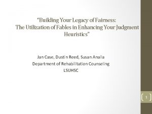 Building Your Legacy of Fairness The Utilization of