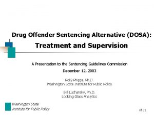 Drug Offender Sentencing Alternative DOSA Treatment and Supervision
