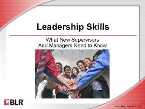 Leadership Skills What New Supervisors And Managers Need
