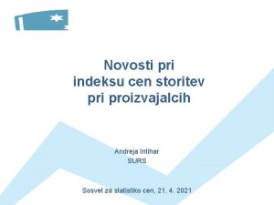 Novosti pri indeksu cen storitev pri proizvajalcih Andreja