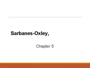 SarbanesOxley Internal Control and Cash Chapter 5 Learning