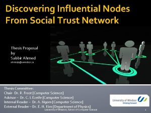 Discovering Influential Nodes From Social Trust Network Thesis