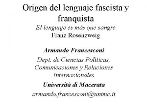 Origen del lenguaje fascista y franquista El lenguaje