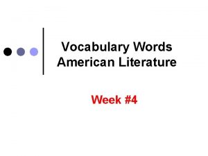 Vocabulary Words American Literature Week 4 Adversity Adversity