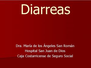 Diarreas Dra Mara de los ngeles San Romn