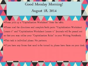 Good Monday Morning August 18 2014 Please pick