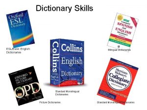 Dictionary Skills ESLBasic English Dictionaries Bilingual Dictionaries Standard