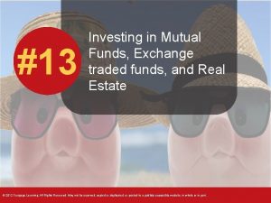 13 Investing in Mutual Funds Exchange traded funds