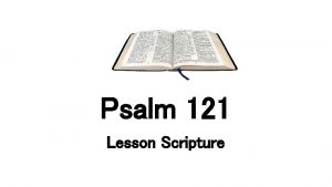 Psalm 121 Lesson Scripture I will lift up