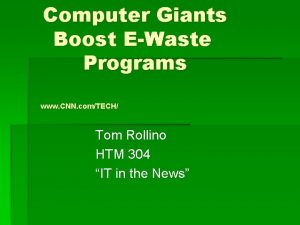 Computer Giants Boost EWaste Programs www CNN comTECH