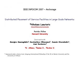 IEEE INFOCOM 2007 Anchorage Distributed Placement of Service