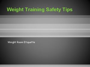 Weight Training Safety Tips Weight Room Etiquette Safety
